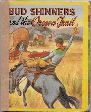 Seller image for Bud Shinners and the Oregon Trail for sale by Volunteer Paperbacks