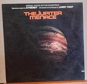 The Jupiter Menace LP 33 U/min. (Original Motion Picture Soundtrack, Electronic Score by Synergy)