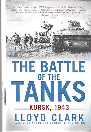 Image du vendeur pour The Battle of the Tanks: Kursk, 1943 mis en vente par GLENN DAVID BOOKS