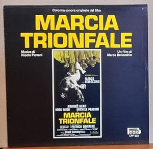 Marcia Trionfale LP 33 U/min. (Colonna sonora originale del film: Film di Marco Bellocchio)
