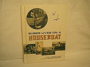 Seller image for Subee Lives on a Houseboat for sale by curtis paul books, inc.