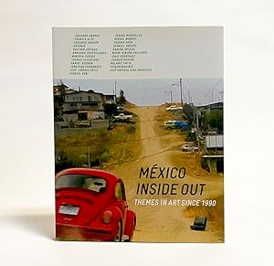 México Inside Out: Themes in Art Since 1990