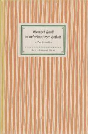 Bild des Verkufers fr Goethes Faust in ursprnglicher Gestalt - Der Urfaust zum Verkauf von Leipziger Antiquariat