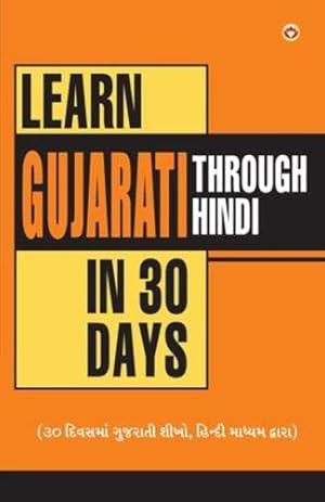 Image du vendeur pour Learn Gujarati In 30 Days Through Hindi (Hindi Edition) by Vikal, Krishna Gopal [Paperback ] mis en vente par booksXpress