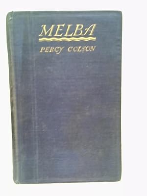 Image du vendeur pour Melba - An Unconventional Biography mis en vente par World of Rare Books