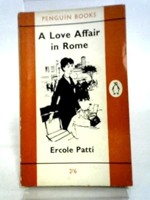 Bild des Verkufers fr A Love Affair in Rome. Translated by Constantine FitzGibbon (Penguin Books. no. 1590.) zum Verkauf von World of Rare Books