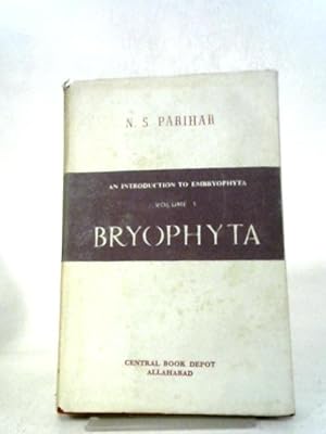 Seller image for An Introduction to Embryophyta. Volume 1 Bryophyta for sale by World of Rare Books