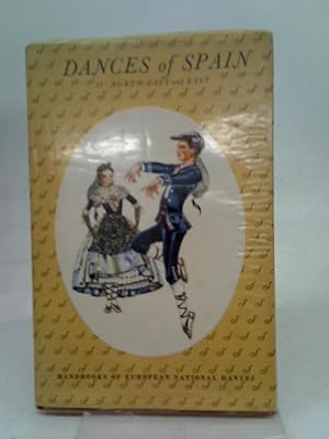 Seller image for Dances of Spain.2:North-east and east (Handbooks of European national dances series) for sale by World of Rare Books