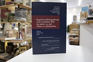 Imagen del vendedor de Regulierte Selbstregulierung in der westlichen Welt des spten 19. und frhen 20. Jahrhunderts (= Studien zur Europischen Rechtsgeschichte, Band 290; Moderne Regulierungsregime, Band 4 ) a la venta por Antiquariat Wilder - Preise inkl. MwSt.