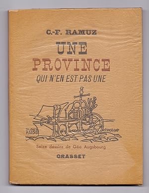 Imagen del vendedor de Une Province qui n`en est pas une. Orn de seize Dessins par Gea Augsbourg. a la venta por Kunze, Gernot, Versandantiquariat