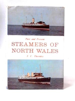 Bild des Verkufers fr Past and Present Steamers of North Wales zum Verkauf von World of Rare Books