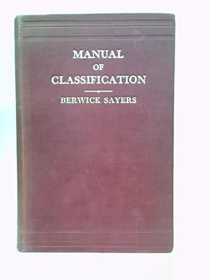 Seller image for A Manual of Classification for Librarians and Bibliographers for sale by World of Rare Books