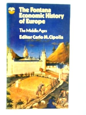 Seller image for The Fontana Economic History of Europe Volume 1: The Middle Ages for sale by World of Rare Books