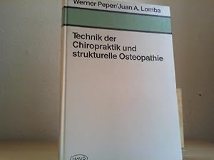 Bild des Verkufers fr Technik der Chiropraktik und strukturelle Osteopathie. von Werner Peper u. Juan Antonio Lomba zum Verkauf von Antiquariat im Schloss