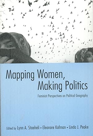 Imagen del vendedor de Mapping Women, Making Politics: Feminist Perspectives on Political Geography a la venta por Sperry Books