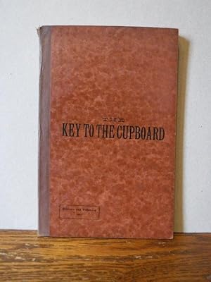 Immagine del venditore per The Key to The Cupboard Published by the Ladies' Aid Society of the First Presbyterian Church of Waverly, New York venduto da Old Scrolls Book Shop