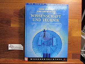 Bild des Verkufers fr Wissenschaft und Technik : 1000 Fragen und Antworten. Bertelsmann-Lexikon-Institut. [Red. Leitung: Florian von Heintze] / Bild-Wissensbibliothek ; Bd. 3; Das groe Volks-Lexikon zum Verkauf von Antiquariat im Kaiserviertel | Wimbauer Buchversand