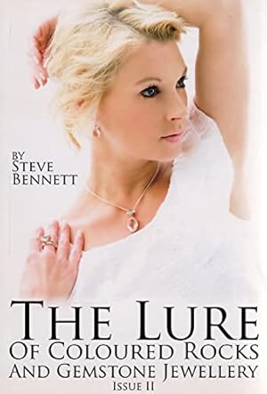 Seller image for The Lure of Coloured Rocks and Gemstone Jewellry - Issue II for sale by WeBuyBooks