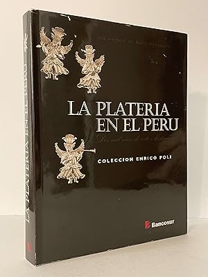 Imagen del vendedor de La Plateria En El Peru Dos Mil Anos de Arte e Historia a la venta por Lavendier Books