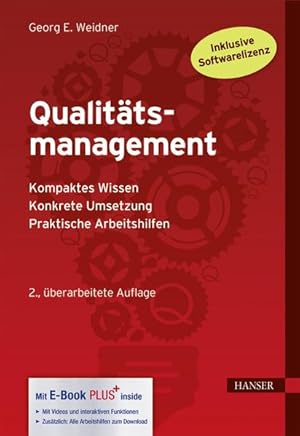 Qualitätsmanagement - Kompaktes Wissen - Konkrete Umsetzung - Praktische Arbeitshilfen