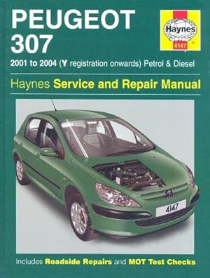 Bild des Verkufers fr Peugeot 307 Petrol and Diesel Service and Repair Manual: 2001-2004 (Haynes Service and Repair Manuals) zum Verkauf von WeBuyBooks