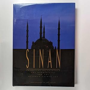 Immagine del venditore per Sinan: Architect of Suleyman the Magnificent and the Ottoman Golden Age venduto da Book Merchant Jenkins, ANZAAB / ILAB