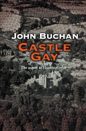 Bild des Verkufers fr Castle Gay: 2 (Dickson McCunn) zum Verkauf von WeBuyBooks