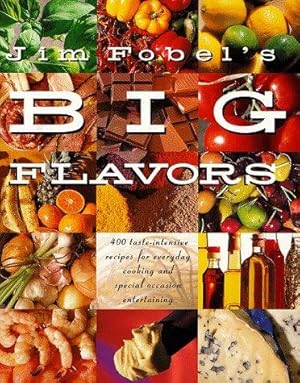 Seller image for Jim Fobel's Big Flavors for sale by WeBuyBooks