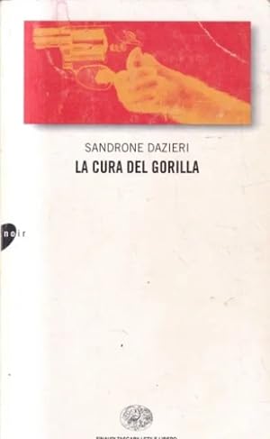 Bild des Verkufers fr La cura del gorilla. zum Verkauf von FIRENZELIBRI SRL
