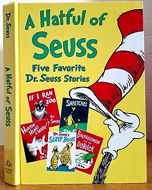 Seller image for A HATFUL OF SEUSS (IF I RAN THE ZOO, HORTON HEARS A WHO!, SNEETCHES, DR. SEUSS'S SLEEP BOOK BARTHOLOMEW AND THE OOBLECK) for sale by MARIE BOTTINI, BOOKSELLER