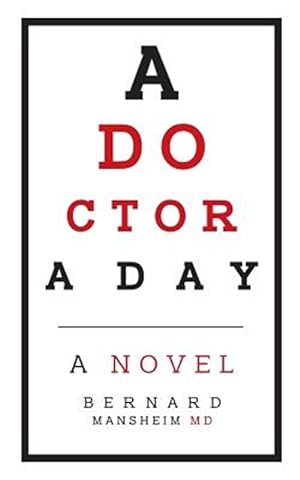 Seller image for A Doctor a Day: A Novel for sale by GreatBookPrices