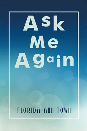 Seller image for Ask Me Again for sale by GreatBookPrices