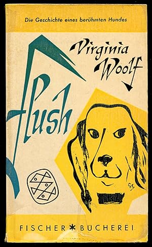 Bild des Verkufers fr Flush: Die Geschichte eines berhmten Hundes [Flush: A Biography] zum Verkauf von Between the Covers-Rare Books, Inc. ABAA