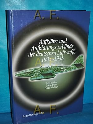 Bild des Verkäufers für Aufklärer : Aufklärungsflugzeuge und -einheiten der Luftwaffe 1935 - 1945. zum Verkauf von Antiquarische Fundgrube e.U.