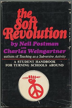 Seller image for The Soft Revolution: A Student Handbook for Turning Schools Around for sale by Between the Covers-Rare Books, Inc. ABAA