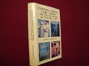 Image du vendeur pour Enjoying Fishing Lake Tahoe. Signed, limited edition. The Truckee River and Pyramid Lake. mis en vente par BookMine