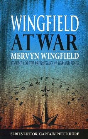 Seller image for Wingfield at War (British Navy at War and Peace) for sale by WeBuyBooks