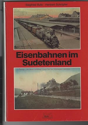 Bild des Verkufers fr Eisenbahnen im Sudetenland. Mit zahlreichen Abbildungen. zum Verkauf von Antiquariat Frank Dahms