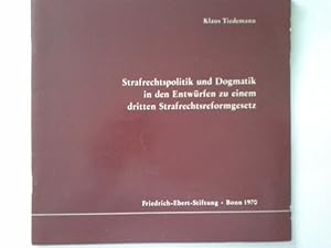 Imagen del vendedor de Strafrechtspolitik und Dogmatik in den Entwrfen zu einem dritten Strafrechtsreformgesetz : [Vortr.]. a la venta por Herr Klaus Dieter Boettcher