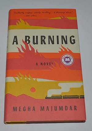 A Burning: A Novel