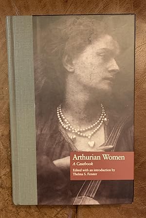 Seller image for Arthurian Women A Casebook for sale by Three Geese in Flight Celtic Books