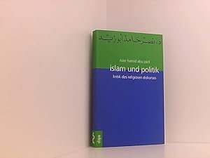 Bild des Verkufers fr Islam und Politik Kritik des religisen Diskurses zum Verkauf von Book Broker