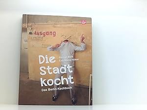 Image du vendeur pour Die Stadt kocht: Das Berlin Kochbuch das Berlin Kochbuch mis en vente par Book Broker