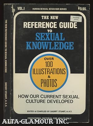 Immagine del venditore per THE NEW REFERENCE GUIDE TO SEXUAL KNOWLEDGE; Vol. 1 venduto da Alta-Glamour Inc.