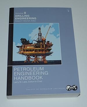 Bild des Verkufers fr Petroleum Engineering Handbook (Volume II, Drilling Engineering) zum Verkauf von Bibliomadness
