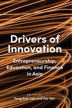 Bild des Verkufers fr Drivers of Innovation : Entrepreneurship, Education, and Finance in Asia zum Verkauf von GreatBookPrices