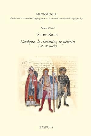 Seller image for Saint Roch. L'vque, le chevalier, le plerin (VIIe-XVe sicle) for sale by Libreria Studio Bosazzi