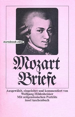 Bild des Verkufers fr Mozart Briefe. Mit zeitgenssischen Portrts. Ausgewhlt von Wolfgang Hildesheimer zum Verkauf von Gabis Bcherlager