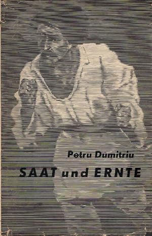 Seller image for Saat und Ernte : 2 Novellen. Petru Dumitriu. [bers.:] Renate Molitoris for sale by Schrmann und Kiewning GbR