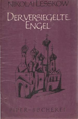 Seller image for Der versiegelte Engel : Erzhlung. Nikolai Lesskow. Dt. von Hans Ruoff / Piper-Bcherei ; 14 for sale by Schrmann und Kiewning GbR